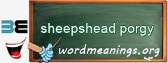 WordMeaning blackboard for sheepshead porgy